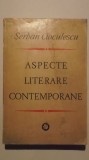 Serban Cioculescu - Aspecte literare contemporane, 1972