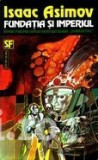 Isaac Asimov - Fundatia si Imperiul (ed. 1993)