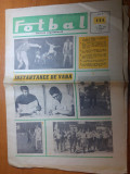 Ziarul fotbal 11 iulie 1968-foto dobrin,iordanescu,stefanescu si dinamo bacau