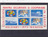 Romania conferinta secvuritate 1973 colita , nr lista 833a., Nestampilat
