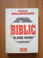 e2 DICTIONAR BIBLIC DE NUME PROPRII SI CUVINTE RARE - Nicolae Moldoveanu foto