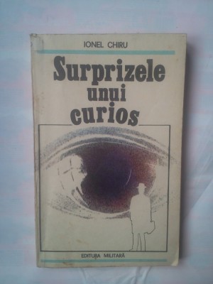 IONEL CHIRU - SURPRIZELE UNUI CURIOS foto