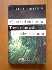 d7 Albert Einstein - Cum vad eu lumea\Teoria relativitatii pe intelesul tuturor foto