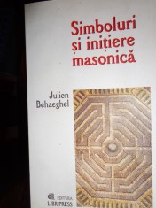 SIMBOLURI SI INITIERE MASONICA AN 2006/222PAGINI= JULIEN BEHAEGHEL foto