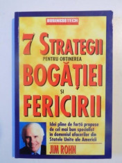 7 STRATEGII PENTRU OBTINEREA BOGATIEI SI FERICIRII de JIM ROHN 2000 foto