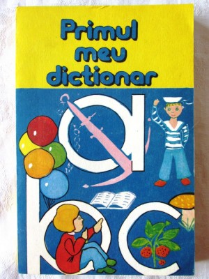 &amp;quot;PRIMUL MEU DICTIONAR&amp;quot;, E. Burlacu / I. Ratcu / Valeriu Suteu, 1993 foto