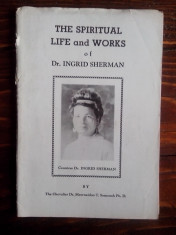 The Spiritual Life and Works of Dr. Ingrid Sherman foto