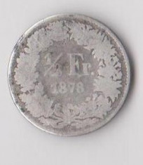 Moneda 1/2 franc 1878 - Elvetia, 2,5 g argint 0,8350, MAI RARA! foto