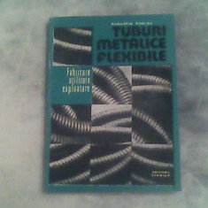 Tuburi metalice flexibile-fabricare,utilizare,exploatare-Augustin Rodina