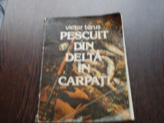 PESCUIT DIN DELTA IN CARPATI - VICTOR TARUS foto