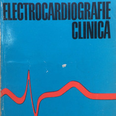 ELECTROCARDIOGRAFIE CLINICA - Ioan Zagreanu
