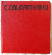 Album pictura &amp;quot;C. CALAFETEANU - ART JOURNEY&amp;quot;, 1982. Text in limba engleza foto