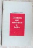 Cumpara ieftin CAZANARU GHINA - GANDURILE UNUI CONDAMNAT LA IUBIRE (VERSURI, aprox. 2004)