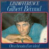 Gilbert Becaud - L&#039;Indifference_On A Besoin D&#039;Un Ideal ORIGINAL 1977 (7&quot;), VINIL, Pop, emi records