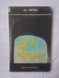 AL. MITRU - LUMINI PRIN VREMURI