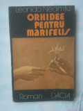 LEONIDA NEAMTU - ORHIDEE PENTRU MARIFELIS, 1986