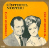 Nicu Stoenescu_Dorina Draghici - Cantecul / C&icirc;ntecul Nostru (Vinyl), VINIL, Pop, Electrecord