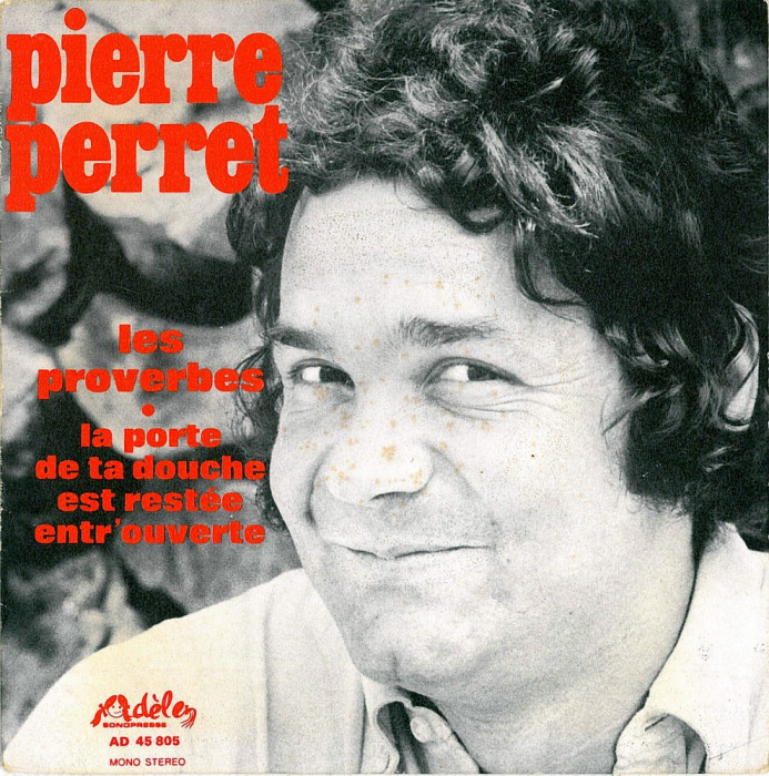 Pierre Perret - Les Proverbes_La Porte De Ta Douche Est Restee Entr&#039;ouverte (7&quot;)