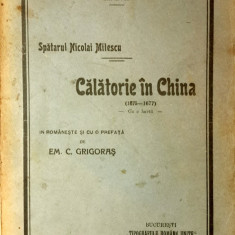 Em. Grigoras, Spătarul Milescu.Calatorie in China, Bucuresti, 1926