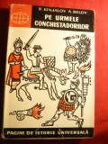 R.Kinjalov si A.Belov - Pe urmele conchistadorilor -Ed.Stiintifica 1962