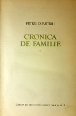 Petru Dumitriu, CRONICA DE FAMILIE, I-II, Bucuresti, 1956 foto