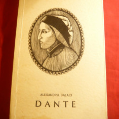 Alexandru Balaci - DANTE- Colectia Oameni de Seama Ed. Tineretului 1966