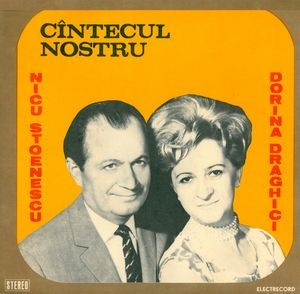 Nicu Stoenescu_Dorina Draghici - Cantecul / C&amp;icirc;ntecul Nostru (Vinyl) foto