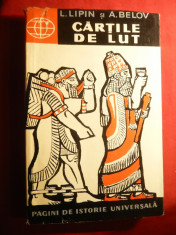 L.Lipin si A.Belov - Cartile de Lut -Ed.Stiintifica 1960 foto