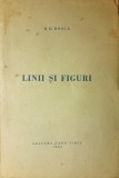 AUTOGRAF: D.D.Rosca, LINII SI FIGURI, Sibiu, 1943 dedicatie catre MIHAI RALEA