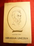 Al. Vianu - Abraham Lincoln - Colectia Oameni de Seama Ed. Tineretului 1966