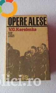Vladimir Galaktionovici Korolenko - Opere alese (vol. 2) | Okazii.ro