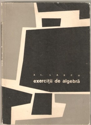Al.Lascu-Exercitii de algebra foto