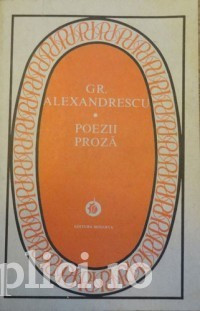 Gr. Alexandrescu - Poezii * Proza foto