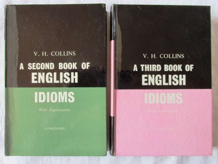 &quot;A SECOND / THIRD BOOK OF ENGLISH IDIOMS with Explanations&quot;, V.H. Collins, 2 vol.