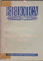 H Ibsen - Casa cu papusi ( Nora ) foto