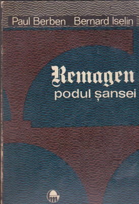 Paul Berben , Bernard Iselin - Remagen - podul sansei foto