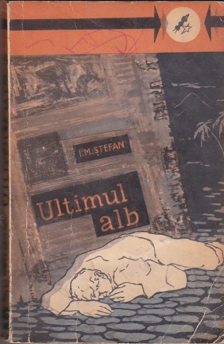 I M Stefan - Ultimul alb ( sf )