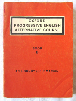 OXFORD PROGRESSIVE ENGLISH ALTERNATIVE COURSE, Book B, A. Hornby /R. Mackin 1965 foto