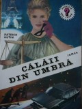 Calaii din umbra - Patrick Hutin