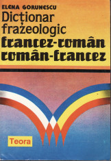Elena Gorescu - Dictionar frazeologic francez-roman, roman-francez - 33129 foto