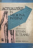 ACTUALITATI IN MEDICINA INTERNA - Stefan Suteanu