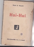 Radu D Rosetti - Hai-Hui - note de calatorie, Alta editura