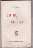 Dr Urechia - Cu ou si cu otet, Alta editura