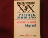 Patrick Modiano Calatorie de nunta si Fotograful, editia 1996, Univers