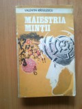 E1 Maiestria mintii - Valentin Radulescu