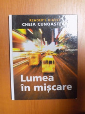 LUMEA IN MISCARE , CHEIA CUNOASTERII , READER&amp;#039;S DIGEST foto