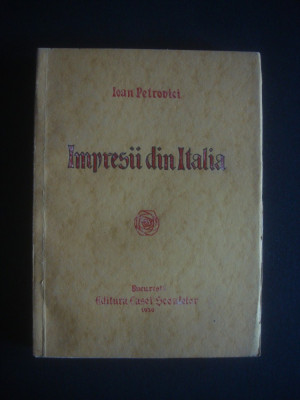 IOAN PETROVICI - IMPRESII DIN ITALIA {1930, prima editie} foto