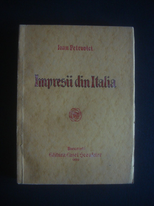 IOAN PETROVICI - IMPRESII DIN ITALIA {1930, prima editie}