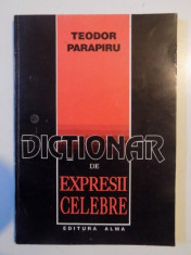 DICTIONAR DE EXPRESII CELEBRE de TEODOR PARAPIRU 1994 foto