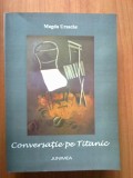 G4 Conversatie pe titanic - Magda Ursache